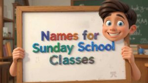 names for sunday school classes