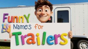 funny names for trailers
